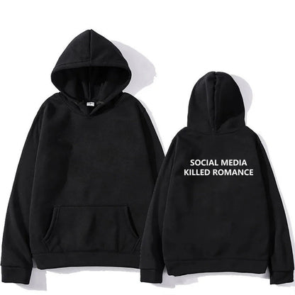 Social media killed romance hoodie